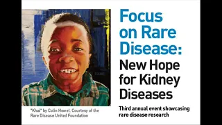 Focus on Rare Disease: New Hope for Kidney Disease (2018)