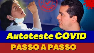 AUTOTESTE COVID │ PASSO A PASSO DE COMO FAZER EM CASA