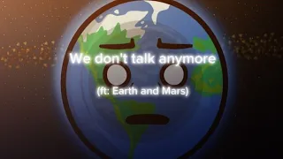 ~We don't talk anymore~ | Solarballs fanmade amv~ | Ft. Earth and Mars | [@SolarBalls ]