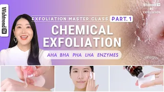 How to Exfoliate by Skin Types | AHA, BHA, PHA, LHA, Enzymes | Exfoliation Part.1