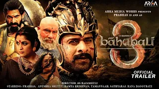 Bahubali 3 |  21 Amazing Facts | Prabhas | Anushka Shetty | S. S. Rajamouli | Arka Media Works |