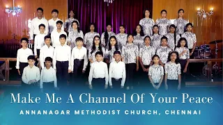 Make Me A Channel Of Your Peace | Annanagar Methodist Church, Chennai | Jr Choir