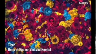 Hops of Hades [Vini Vici Remix] by Ticon