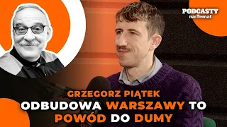 Architekt i historyk architektury: "Polacy powinni szczycić się historią odbudowy Warszawy" |GZJ #93