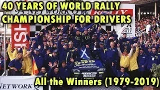 40 YEARS OF WORLD RALLY CHAMPIONSHIP FOR DRIVERS - All the Winners (1979-2019)