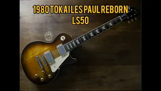 1980 Tokai Les Paul Reborn LS50