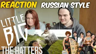 !!REACTION!! THE HATTERS - RUSSIAN STYLE  ( Little Big Family )