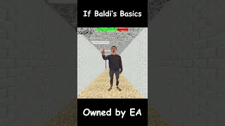 EA Owns Baldi's Basics be like... #shorts #baldi #baldisbasics #funny #baldimods #meme #memes