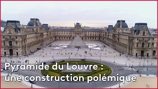 Pyramide du Louvre : une construction polémique