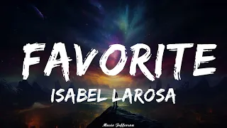 Isabel LaRosa - favorite (Lyrics)   || Music Jefferson