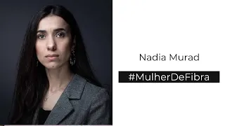 NADIA MURAD | #MulherDeFibra