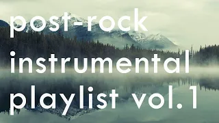 Instrumental Post Rock Playlist Vol.1