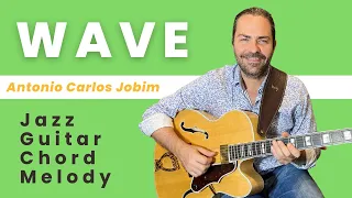 Wave (A.C. Jobim) - Jazz Guitar Chord Melody (Guild Artist Award)