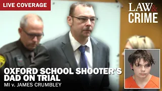 WATCH LIVE: Oxford School Shooter’s Dad on Trial - MI v. James Crumbley - Day One