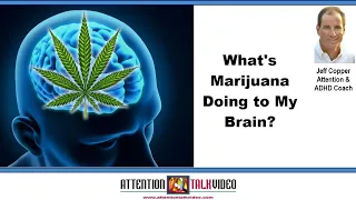 The Impact of Cannabis/Marijuana/Weed on ADHD
