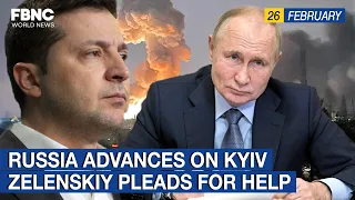 News Feb.26 | Russia advances on Kyiv, Zelenskiy pleads for help