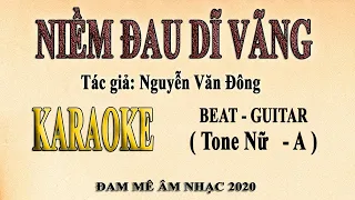 NIỀM ĐAU DĨ VÃNG Karaoke Tone Nữ