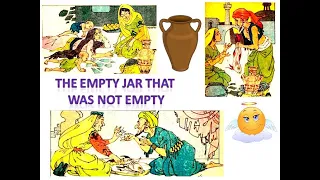 Moral Story in English - The Empty Jar That was Not Empty