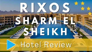 Rixos Sharm El Sheikh Resort Review | An Exquisite Oasis in Sharm El Sheikh