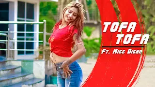 Tofa Tofa | Ft. Miss Disha | Dance Cover | Dance Video | Soumik Music Official | Disha Dance Video