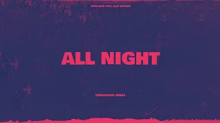 Afrojack- All Night feat. Ally Brooke(Tiknahgins Remix)| Lyrics Video