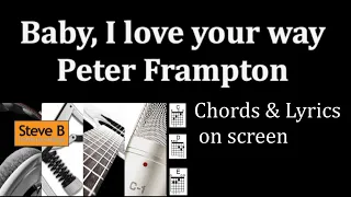 Baby, I love your way - Peter Frampton  - Guitar - Chords & Lyrics Cover- by Steve.B