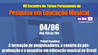 VII Encontro do Fórum Permanente de Pesquisa em Educação Musical (04 de junho de 2020)