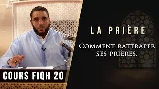 COMMENT RATTRAPER SES PRIÈRES. (fiqh mâliki)