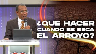 ¿QUE HACER CUANDO SE SECA EL ARROYO? - PASTOR ERNESTO CUEVAS @pastorernestocuevas394