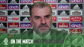 Ange Postecoglou On The Match | Celtic 3-2 Rangers | Kyogo Double & Jota Winner secures Derby win!