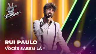 Rui Paulo - “Vocês Sabem Lá” | Blind Auditions | The Voice Portugal 2023