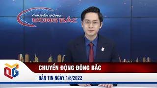 Chuyển động Đông Bắc ngày 1/6/2022