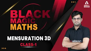 Mensuration 3D Part-1 | Black Magic Maths For IBPS, SBI, RRB, NIACL, RBI, LIC Exams