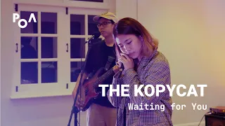 The Kopycat -  Waiting for You (PoA Live Sessions)