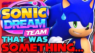 Sonic Dream Team Makes Me Sad