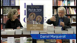 Daniel Marguerat - Paul de Tarse : l'enfant terrible du christianisme