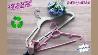 KIRILAN ELBİSE ASKILARI İLE HARİKA GERİ DÖNÜŞÜM FİKİRLERİ  // How To Recycle Broken Clothes Hangers