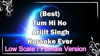 TUM HI HO Karaoke with Lyrics Female Version Low Scale | Arijit Singh | Aashiqui 2 | Fire Universal