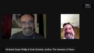 The Philip K DIck Talks- Scholar Richard Doyle -Talks Corona, Pandemics, and  Liberation from Self