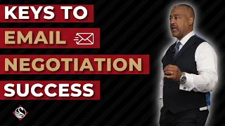 Keys to Email Negotiation Success | Derek Gaunt