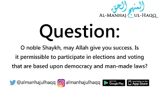 Voting that are based upon democracy and man-made laws - By Shaykh Saalih Al-Fawzaan