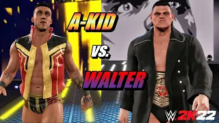 WWE 2K22: A-Kid（DLC） vs. Walter | NXT UK（JAN. 14, 2021）