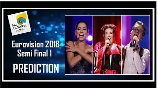 PREDICTION | Eurovision 2018 Semi Final 1 | Top 19 | With Comments | After Rehearsals