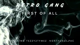 Retrogang- first of all