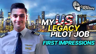 My US Legacy Pilot Job - First Impressions