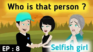 Selfish girl part 8 | Stories in English | Learn English | English animation | Sunshine English