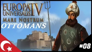 Europa Unirvesalis IV- Mare Nostrum | Ottomans #8