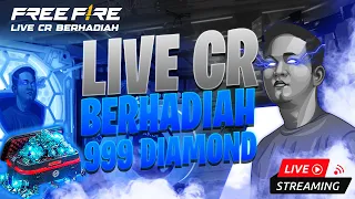 🔴LIVE FF CR BERHADIAH - 999DM MENANTI