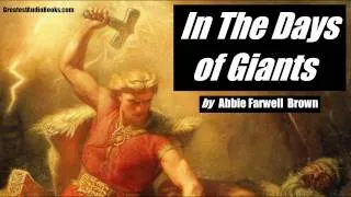 IN THE DAYS OF GIANTS - Thor & Norse Mythology - FULL AudioBook | Greatest AudioBooks