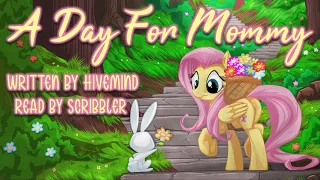 Pony Tales [MLP Fanfic] 'A Day For Mommy' by Hivemind (slice-of-life/sadfic)